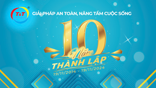 Chúc Mừng 10 Năm Thành Lập Công Ty TNHH Trang Thiết Bị An Toàn T&T